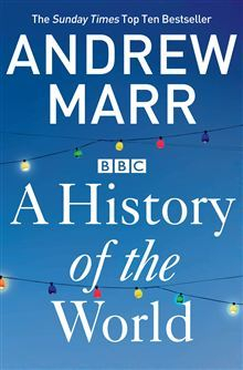 A History of the World by Andrew Marr