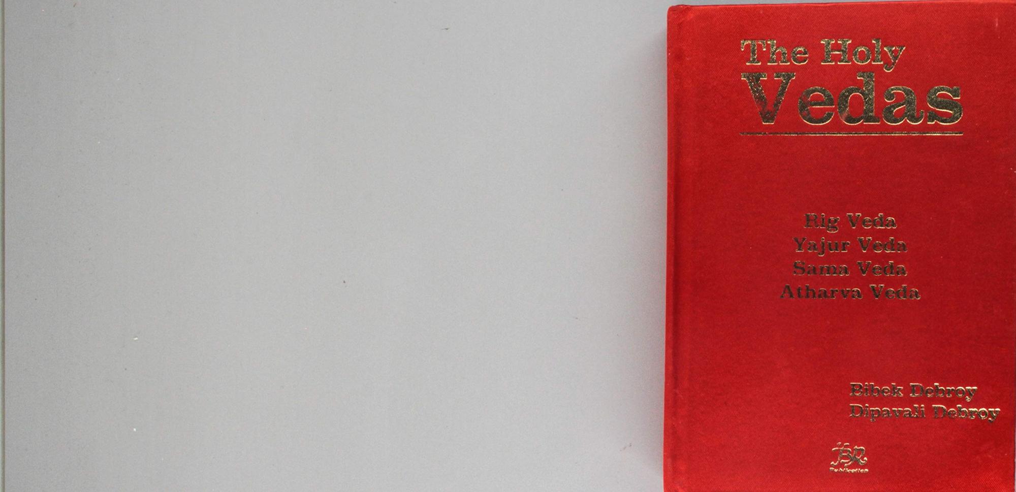 The Holy Vedas: Rig Veda, Yajur Veda, Sama Veda, Atharva Veda by Bibek Debroy, Dipavali Debroy