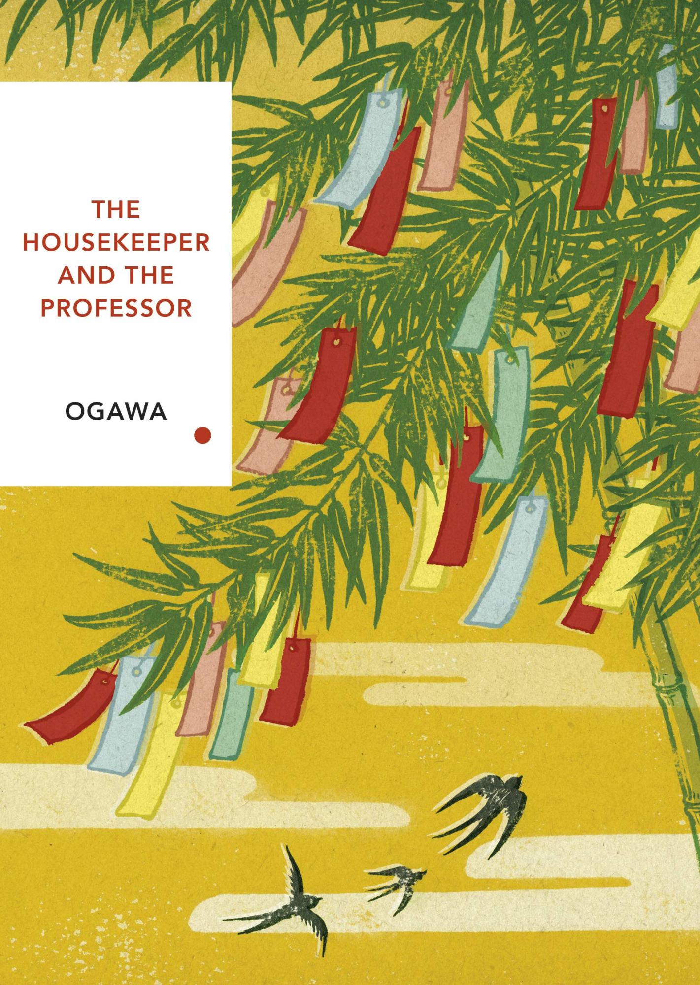 The Housekeeper and the Professor by Yōko Ogawa, Stephen Snyder (Translator)