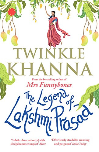 The Legend of Lakshmi Prasad by Twinkle Khanna