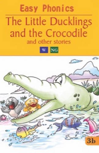 The Little Ducklings and The Crocodile and Other Stories - Easy Phonics by Pegasus