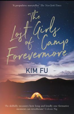 The Lost Girls of Camp Forevermore by Kim Fu 