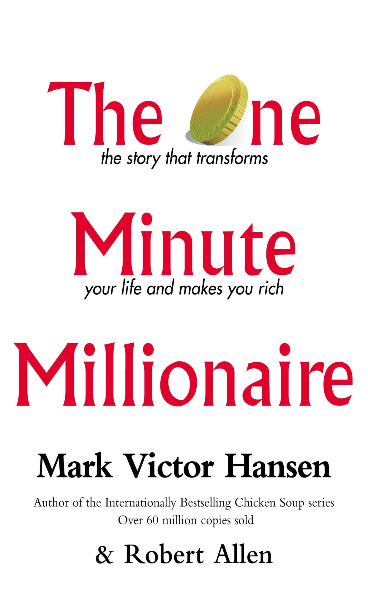 The One Minute Millionaire by Mark Victor Hansen, Robert Allen