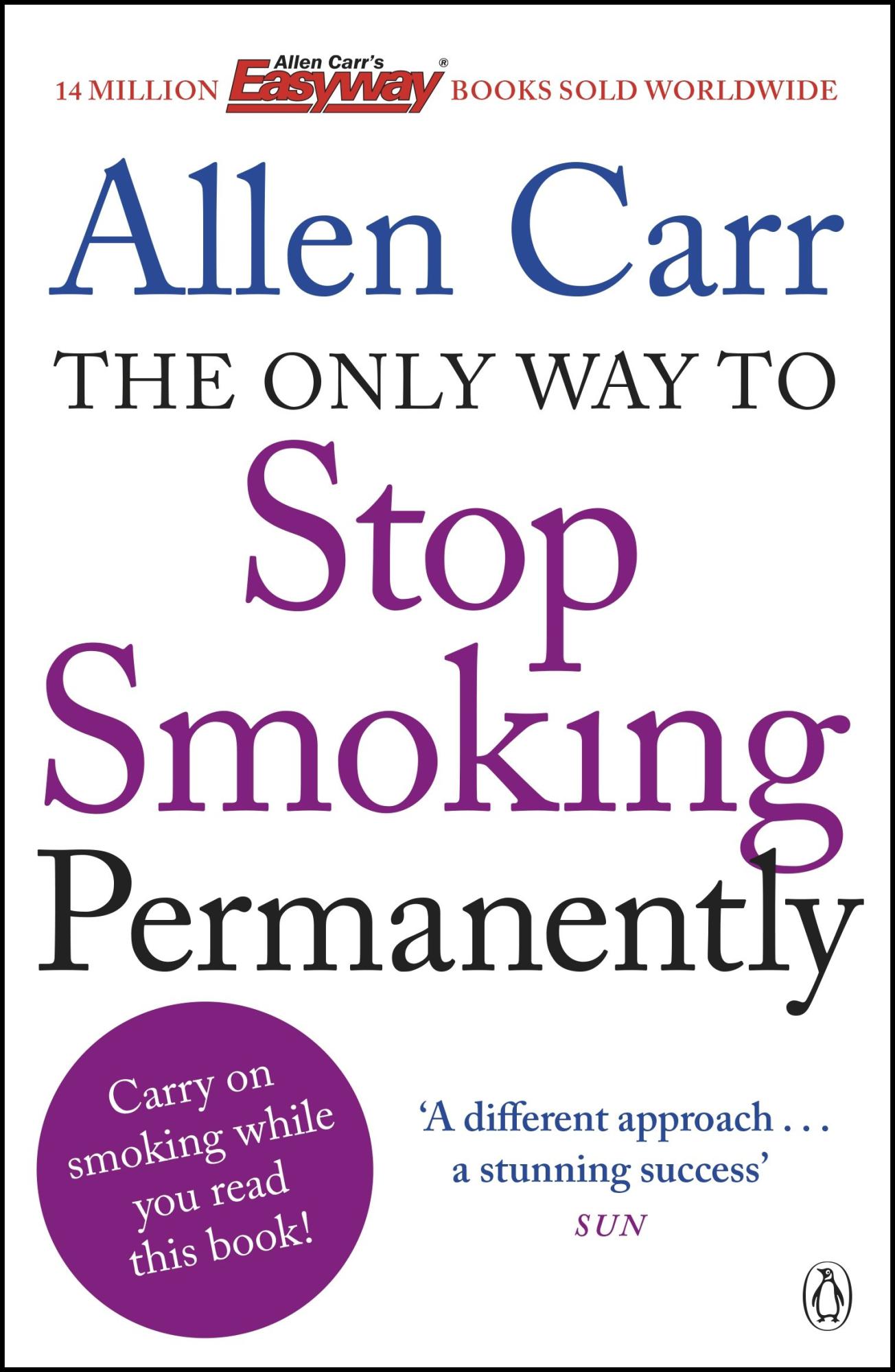 The Only Way to Stop Smoking Permanently by Allen Carr