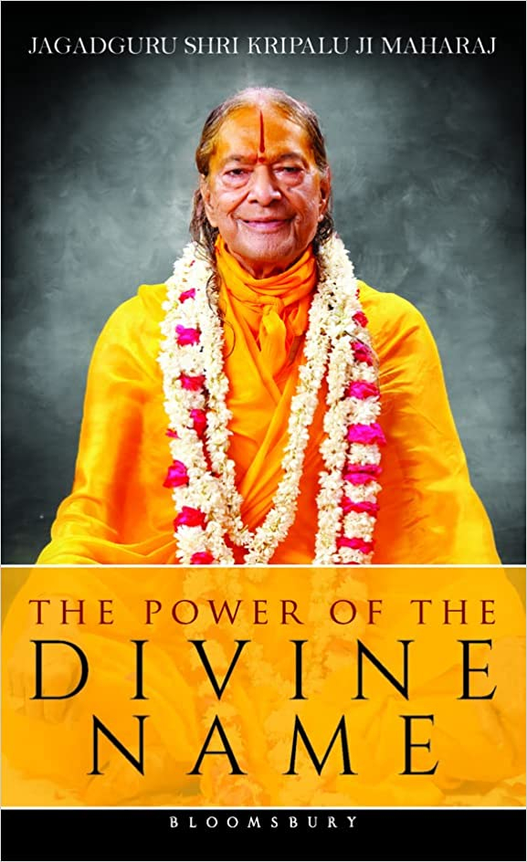 The Power of The Divine Name Paperback by Jagadguru Shri Kripalu Ji Maharaj 