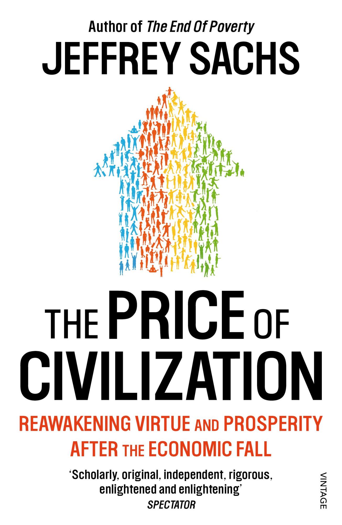 The Price of Civilization: Reawakening American Virtue and Prosperity By Jeffrey Sachs 