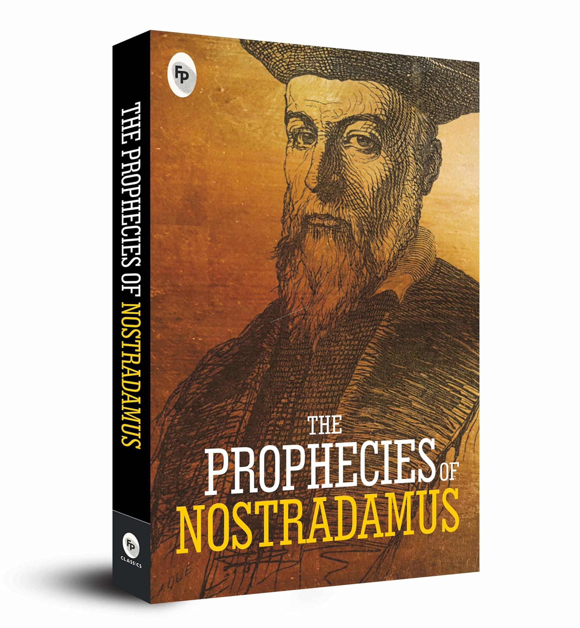 The Prophecies of Nostradamus by Michel de Nostredame