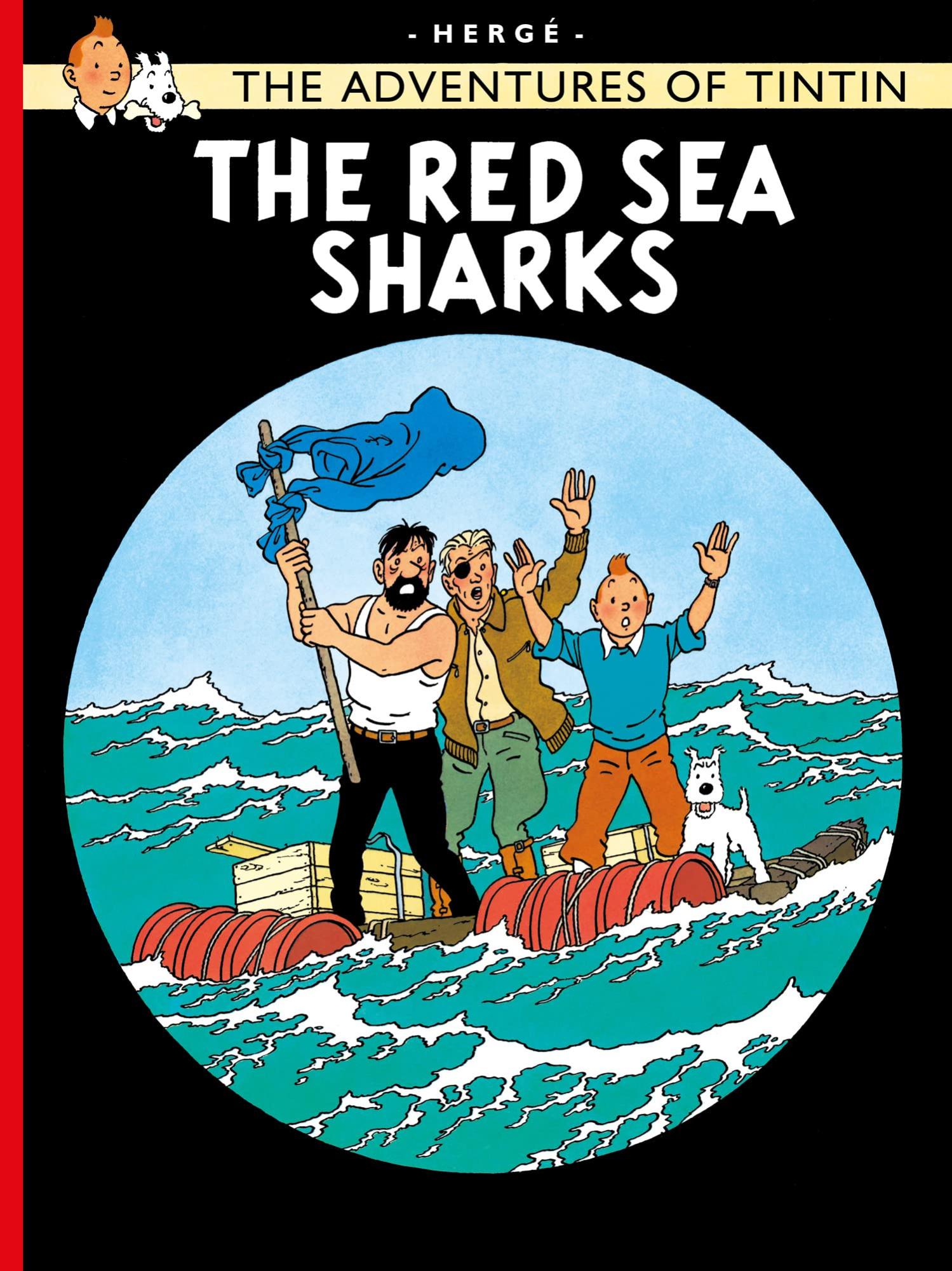 The Adventure of Tintin: The Red Sea Sharks by Hergé