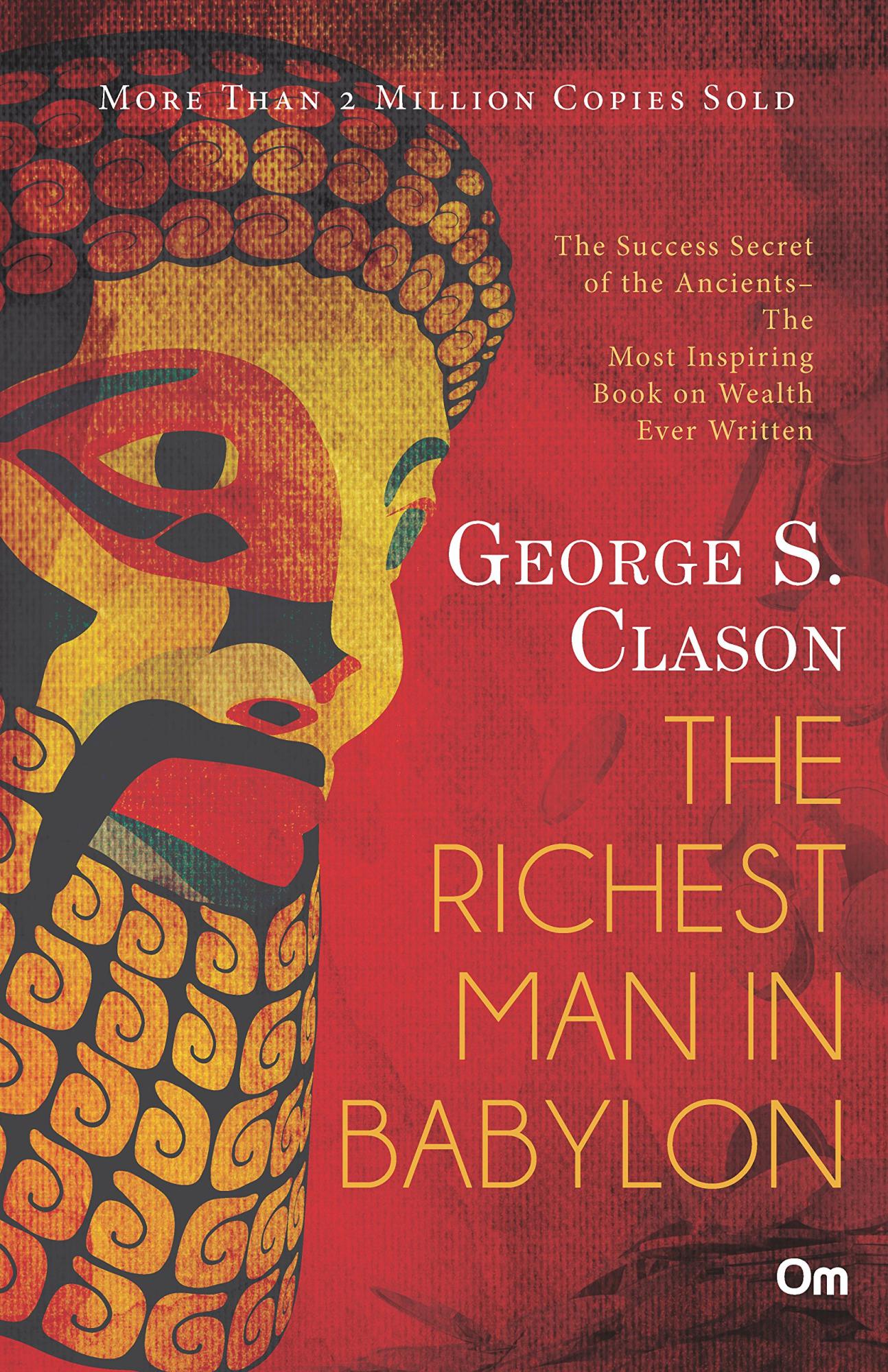 The Richest Man In Babylon by George S. Clason