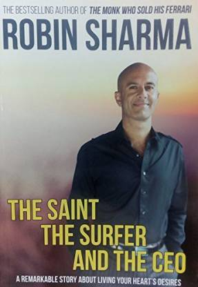 The Saint, The Surfer and The CEO By Robin Sharma