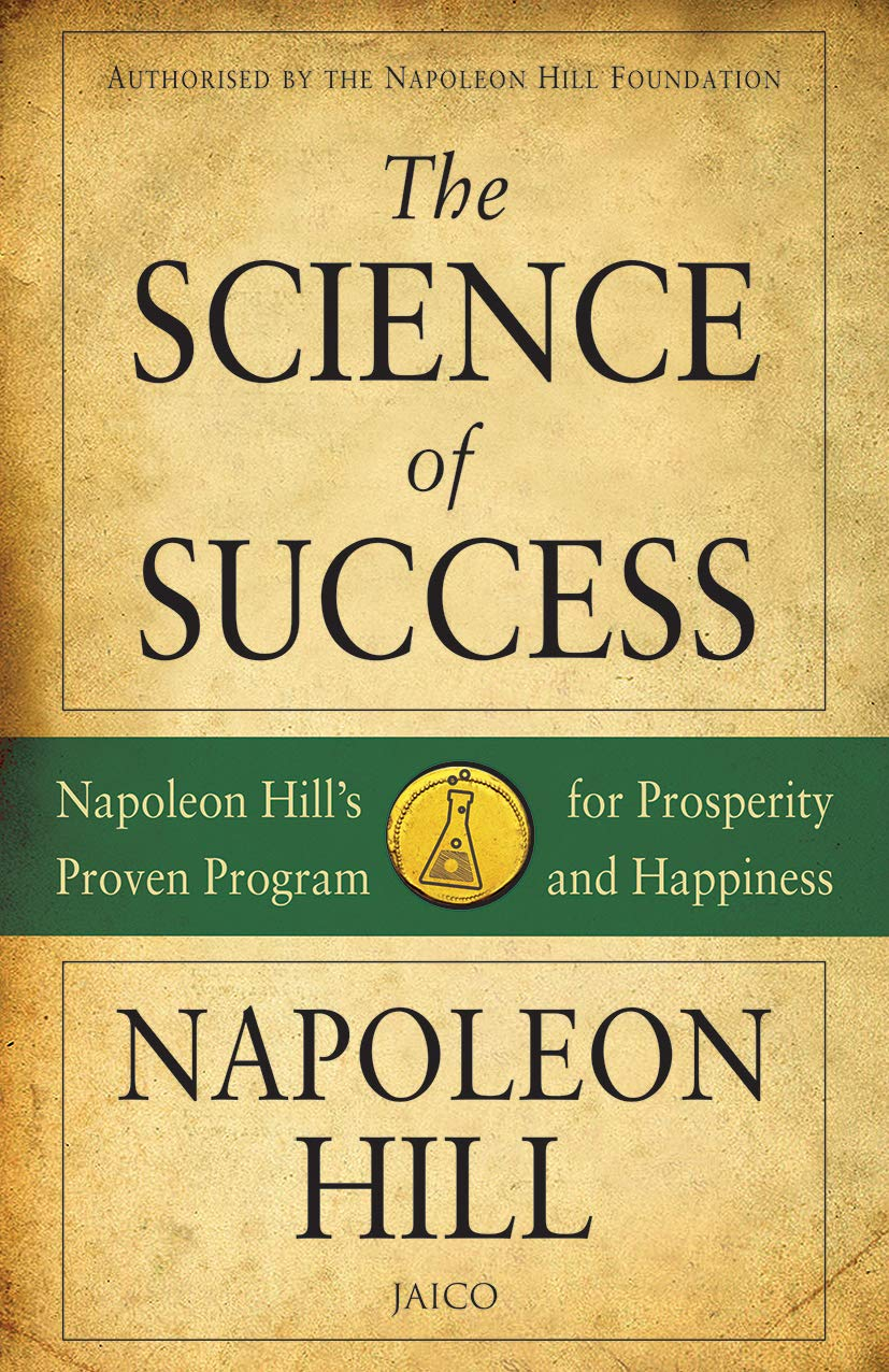The Science of Success By Napoleon Hill