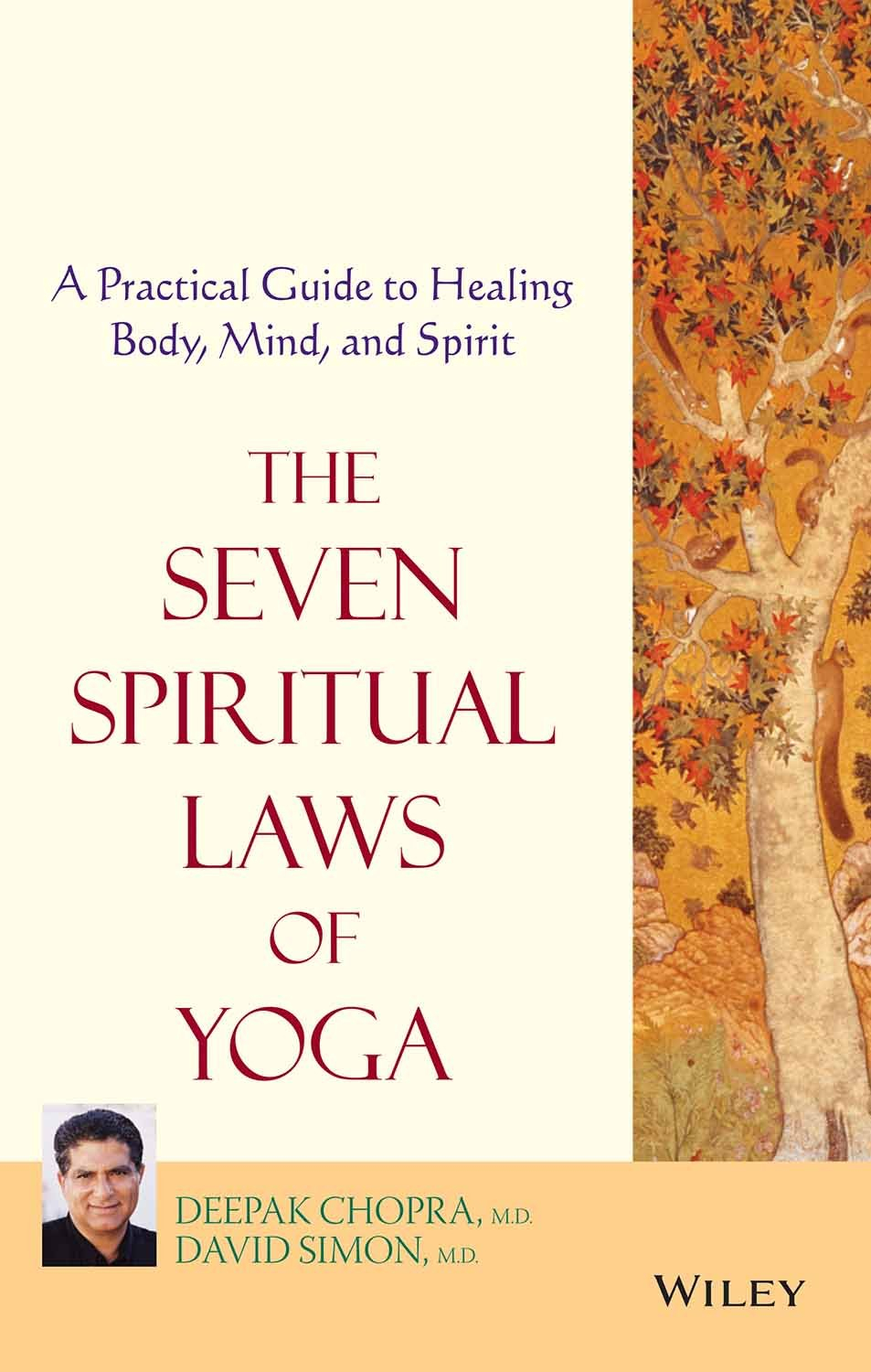 The Seven Spiritual Laws Of Yoga by Deepak Chopra