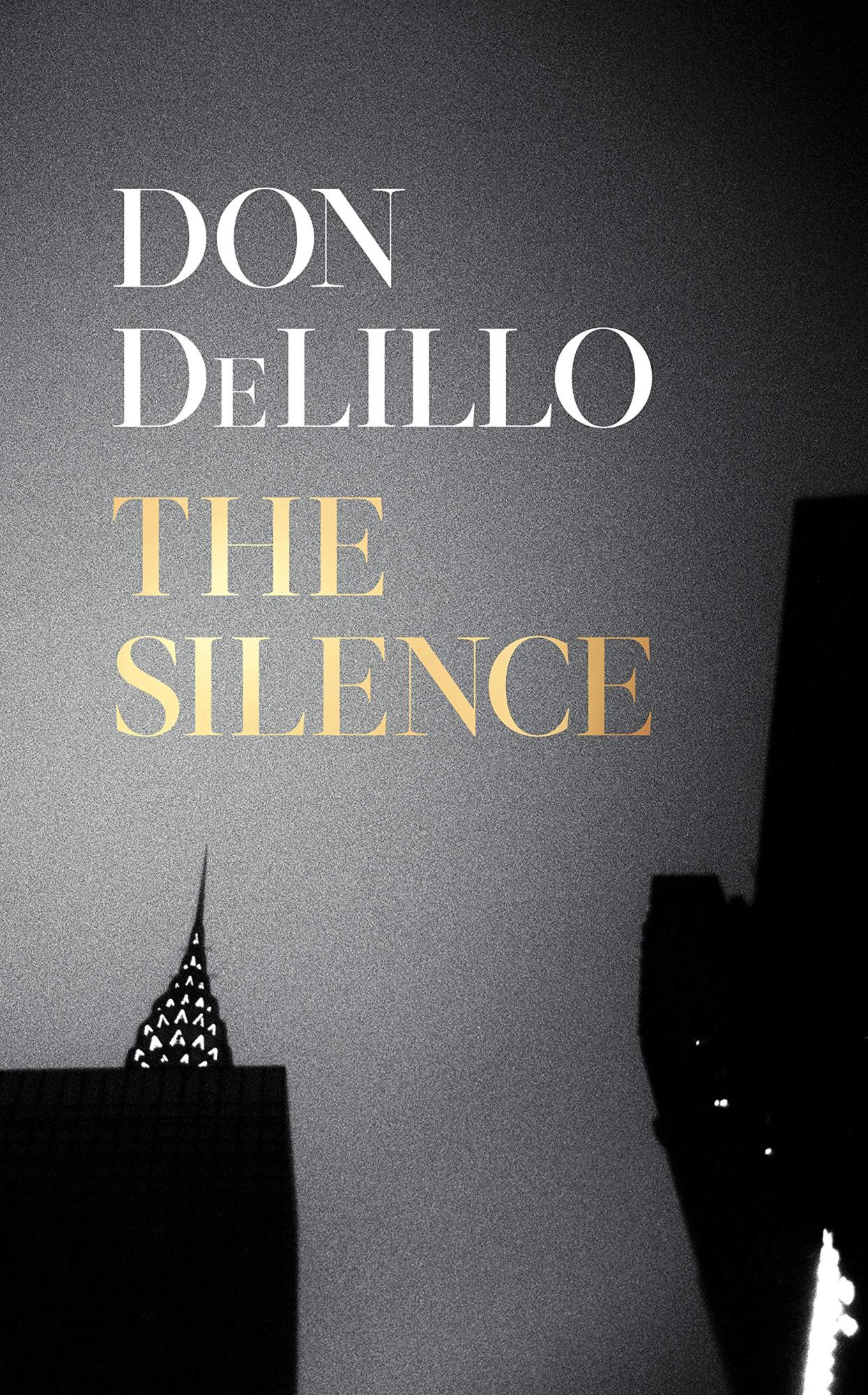 The Silence By DeLillo Don