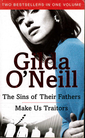 The Sins of Their Fathers / Make Us Traitors by Gilda O Neil
