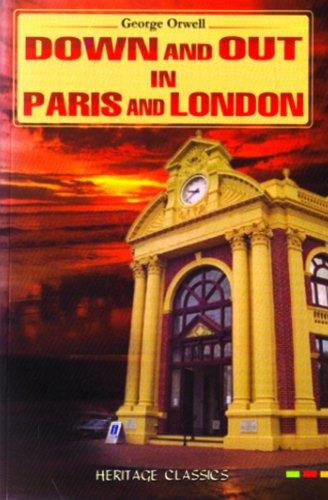 Down and Out in Paris and London by George Orwell