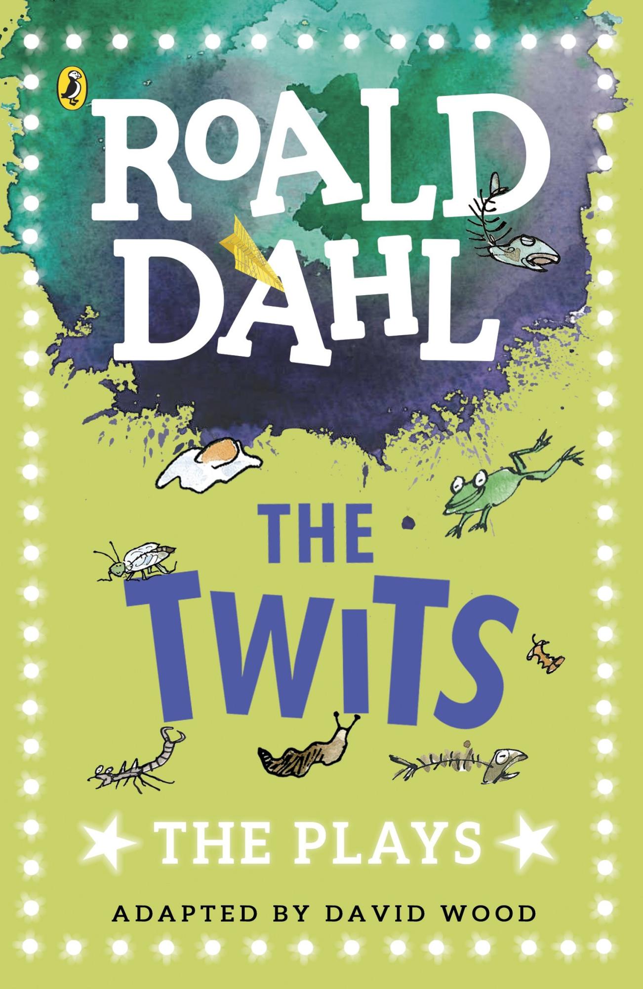 The Twits: The Plays by Roald Dahl