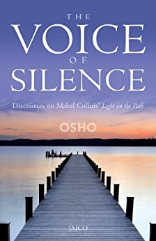 The Voice Of Silence by Osho