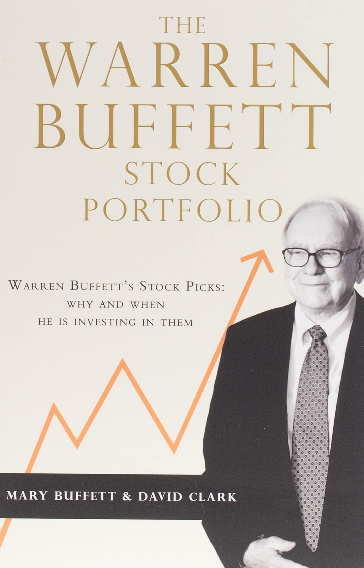 The Warren Buffett Stock Portfolio by Mary Buffett, David Clar