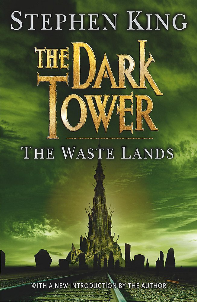 The Waste Lands (The Dark Tower #3) by Stephen King