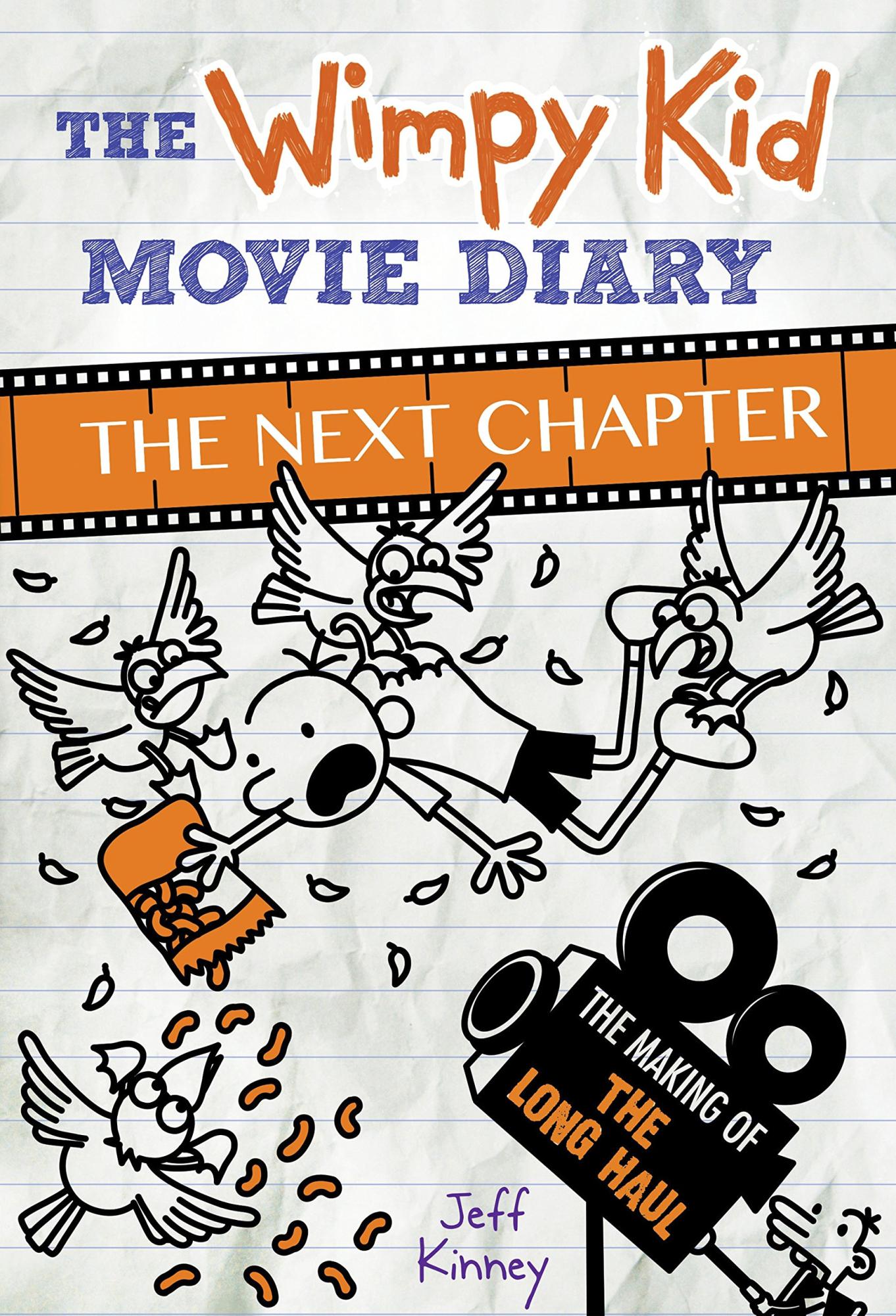 The Wimpy Kid Movie Diary: The Next Chapter (Diary of a Wimpy Kid) by Jeff Kinney