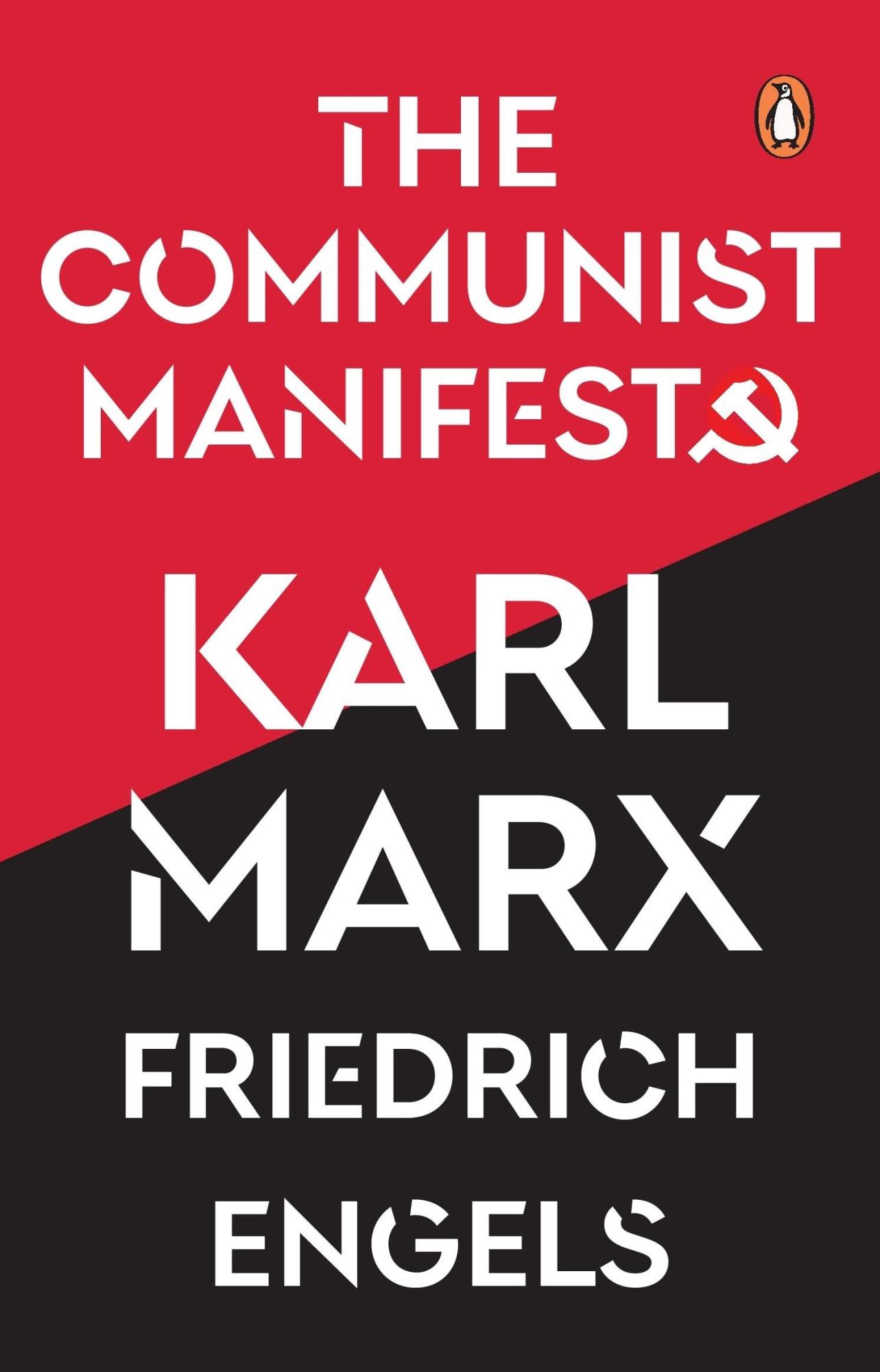 The Communist Manifesto by Karl Marx, Friedrich Engels