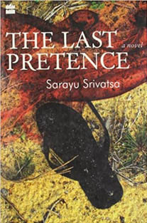 The Last Pretence By Sarayu Srivatsa