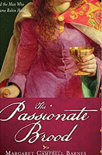 The Passionate Brood By Margaret Campbell Barnes