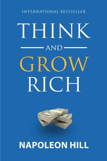 Think and Grow Rich By Napoleon Hill