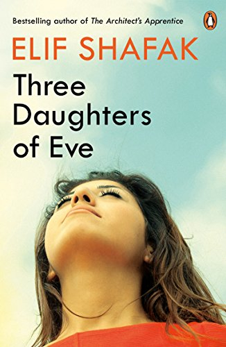 Three Daughters of Eve By Elif Shafak