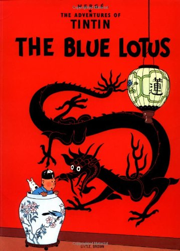 The Blue Lotus (Tintin #5) by Hergé