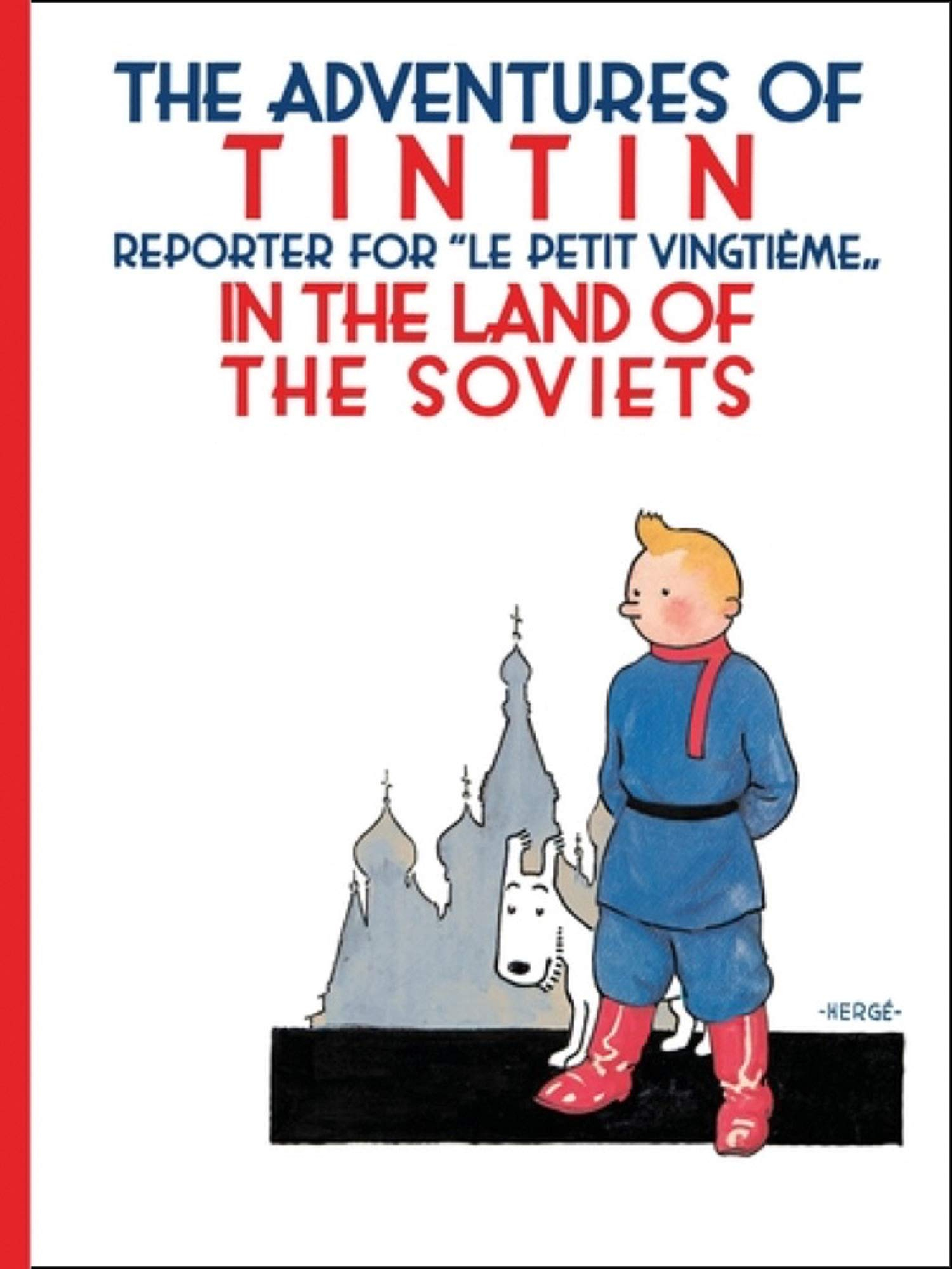 Tintin in the Land of the Soviets (Tintin #1) by Hergé