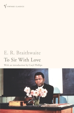 To Sir, With Love by E.R. Braithwaite, Caryl Phillips