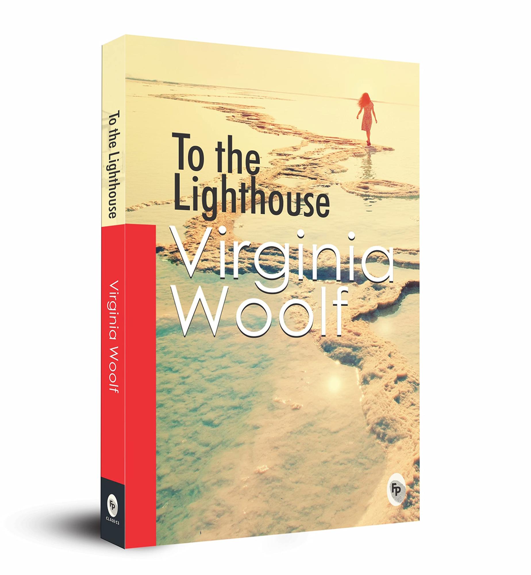 To the Lighthouse by Virginia Woolf 