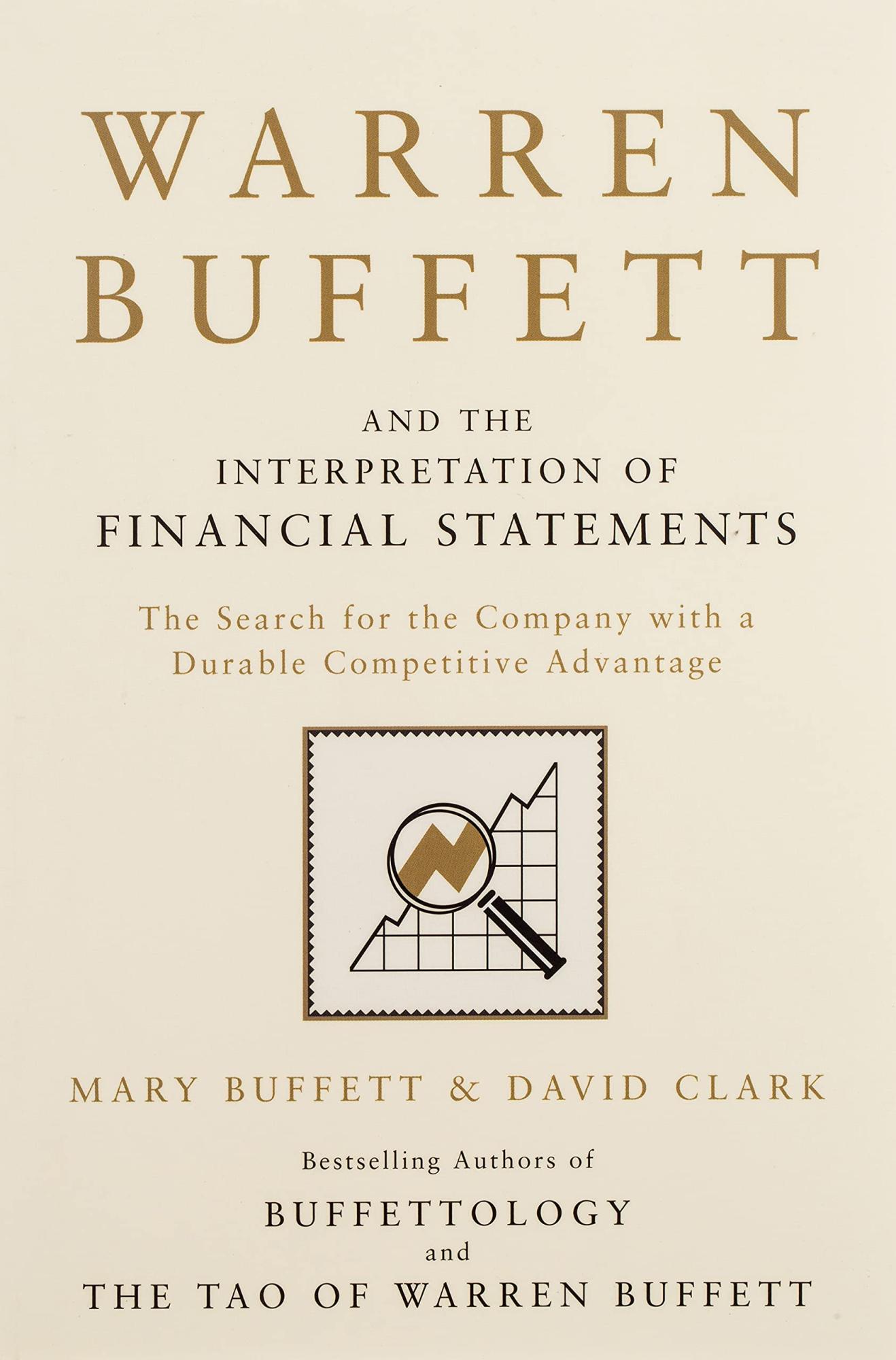 Warren Buffett And The Interpretation Of Financial Statements by Mary Buffett, David Clark