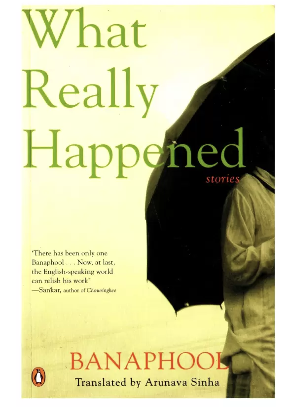 What Really Happened by Banaphoo, Arunava Sinha