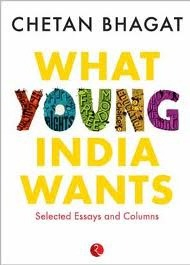 What Young India Wants By Chetan Bhagat