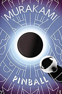 Wind/Pinball by Haruki Murakami,"A Novel"