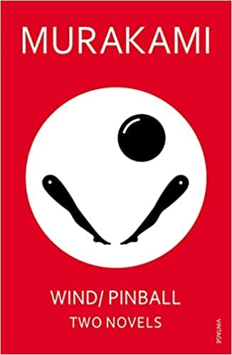 Wind/Pinball: Two Novels By Haruki Murakami