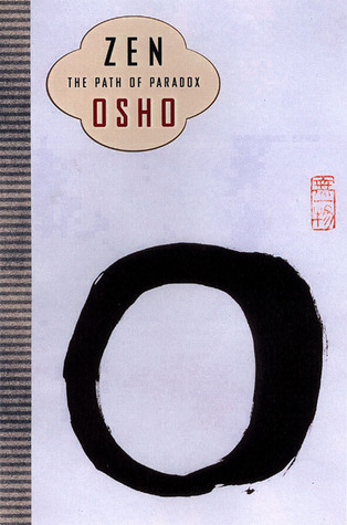 Zen: The Path of Paradox by Osho